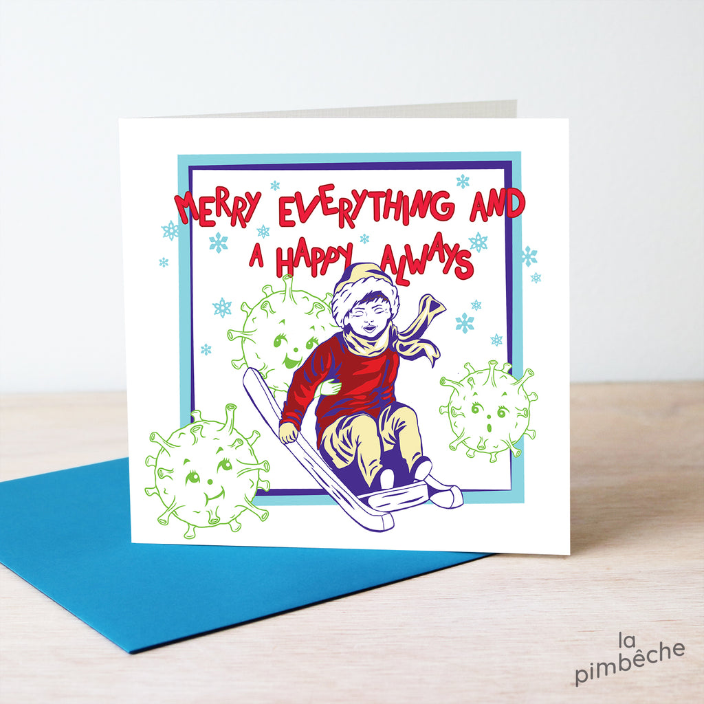 Holiday greeting card from La Pimbêche Montreal artist. Merry everything and a happy always covid design.
